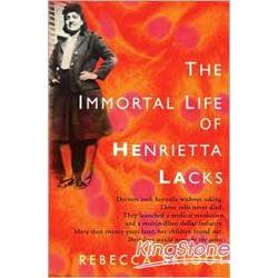 The Immortal Life of Henrietta Lacks.      海拉細胞的不死傳奇