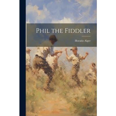 Phil the Fiddler | 拾書所