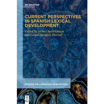 Current Perspectives in Spanish Lexical Development