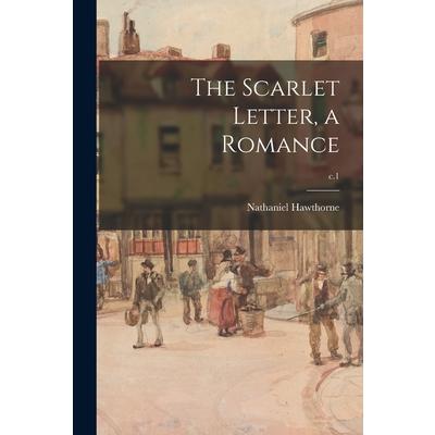 The Scarlet Letter, a Romance; c.1