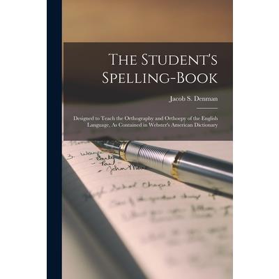 The Student's Spelling-Book | 拾書所