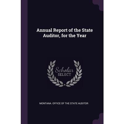 Annual Report of the State Auditor, for the Year