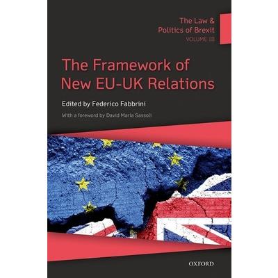 The Law and Politics of Brexit: Volume III