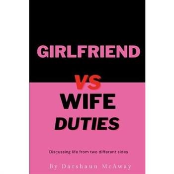 Girlfriend vs Wife Duties