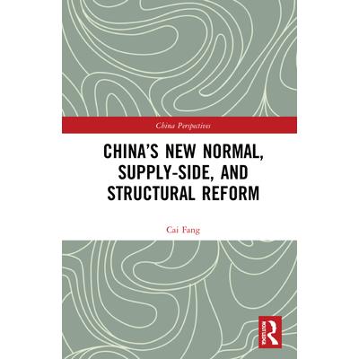 China’s New Normal, Supply-Side, and Structural Reform