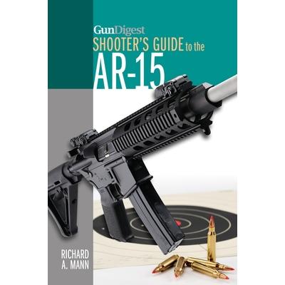 Gun Digest Shooter’s Guide to the Ar-15