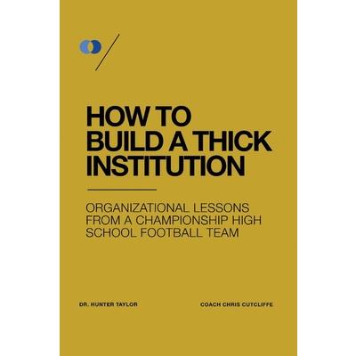 How to Build a Thick Institution | 拾書所