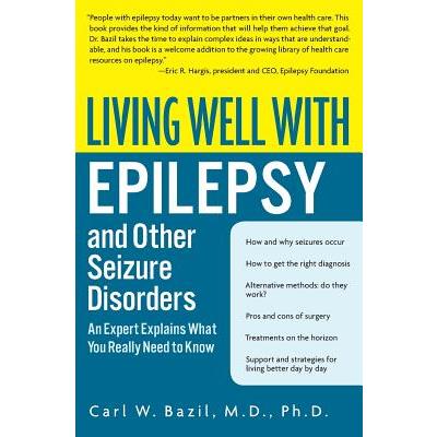 Living Well With Epilepsy and Other Seizure Disorders