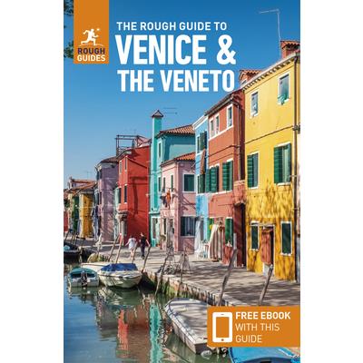 The Rough Guide to Venice & the Veneto (Travel Guide with Free Ebook)