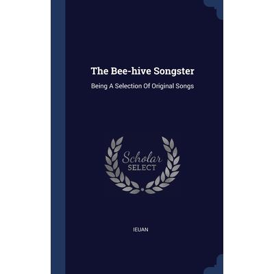 The Bee-hive Songster
