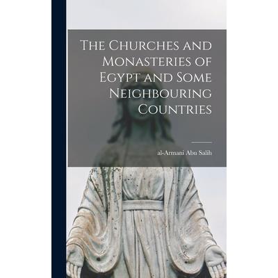 The Churches and Monasteries of Egypt and Some Neighbouring Countries