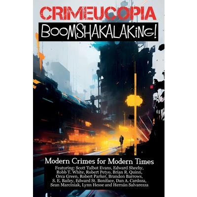 Crimecuopia - Boomshakalaking! - Modern Crimes for Modern Times | 拾書所