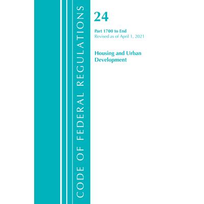 Code of Federal Regulations, Title 24 Housing and Urban Development 1700-End, Revised as of April 1, 2021