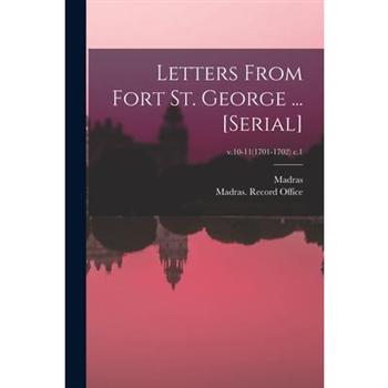 Letters From Fort St. George ... [serial]; v.10-11(1701-1702) c.1