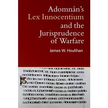 Adomnan’s Lex Innocentium and the Laws of War