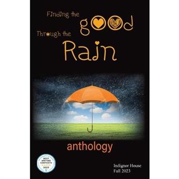 Finding the Good Through the Rain