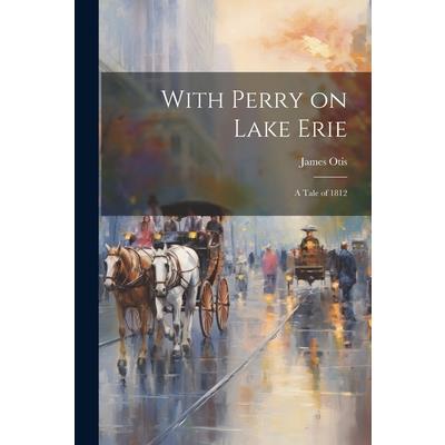 With Perry on Lake Erie | 拾書所