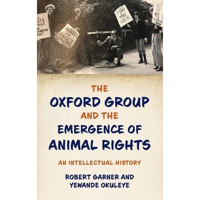 The Oxford Group and the Emergence of Animal Rights
