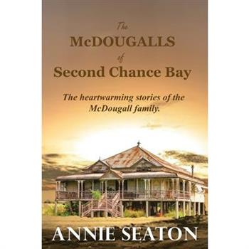 The McDougalls of Second Chance Bay
