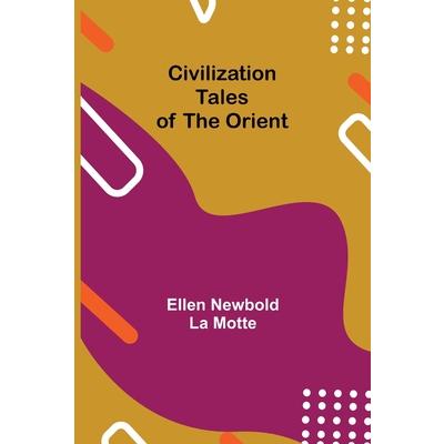 Civilization; Tales of the Orient