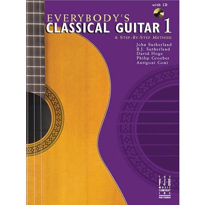 Everybody’s Classical Guitar 1 a Step by Step Method