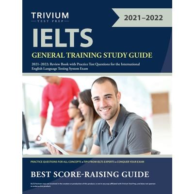 IELTS General Training Study Guide 2021-2022 | 拾書所