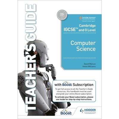 Cambridge Igcse and O Level Computer Science Teacher’s Guide with Boost Subscription Booklet