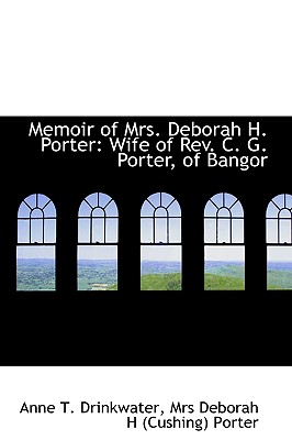 Memoir of Mrs. Deborah H. Porter
