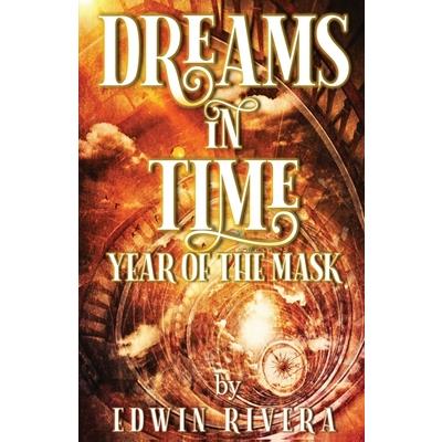 Dreams in Time - Year of the Mask