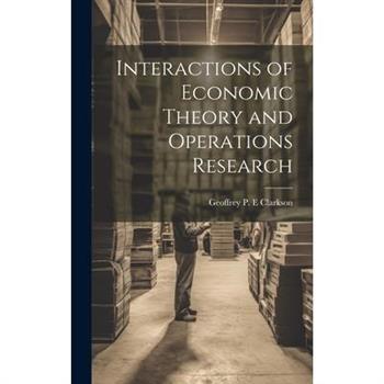 Interactions of Economic Theory and Operations Research