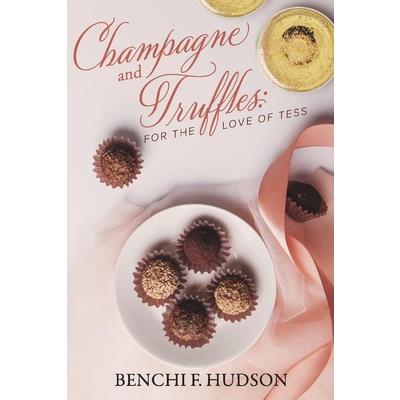 Champagne and Truffles: For the Love of Tess, 1