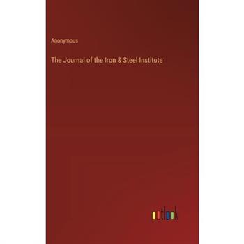 The Journal of the Iron & Steel Institute