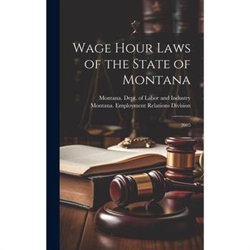 Wage Hour Laws of the State of Montana