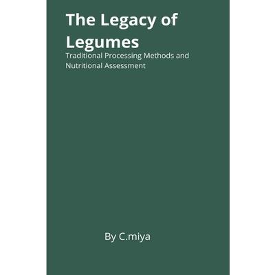 The Legacy of Legumes
