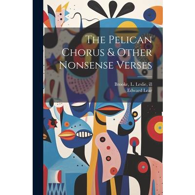 The Pelican Chorus & Other Nonsense Verses | 拾書所