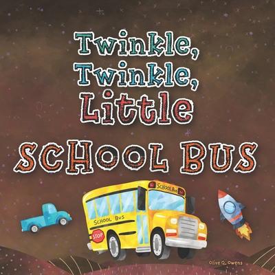 Twinkle, Twinkle, Little School Bus