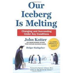 Our Iceberg Is Melting: Changing and Succeeding Under Any Conditions 冰山在融化