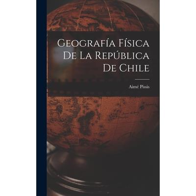 Geograf穩a F穩sica de la Rep繳blica de Chile