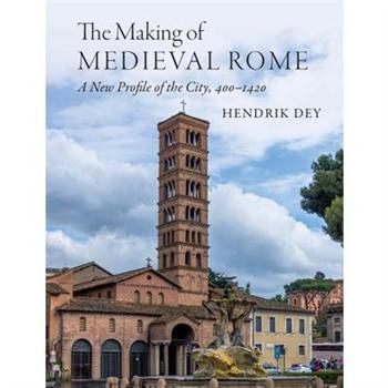 The Making of Medieval Rome