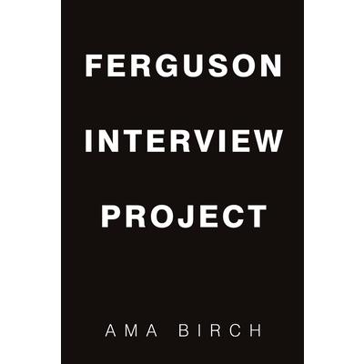 Ferguson Interview Project