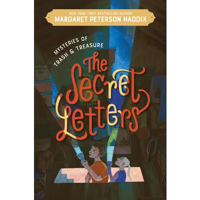 Mysteries of Trash and Treasure: The Secret Letters