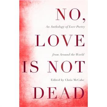 No, Love Is Not Dead
