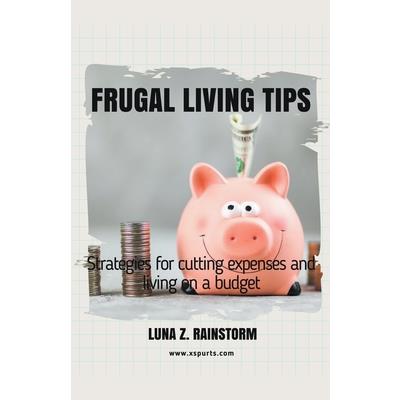 Frugal living Tips and strategies for cutting expenses and living on a budget | 拾書所