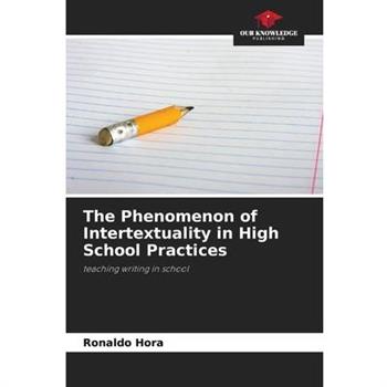 The Phenomenon of Intertextuality in High School Practices