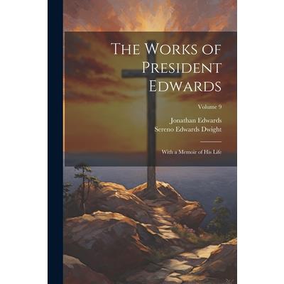 The Works of President Edwards | 拾書所