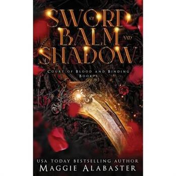 Sword of Balm and Shadow