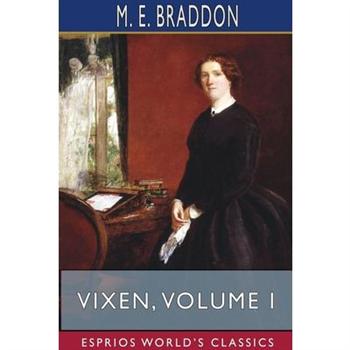 Vixen, Volume I (Esprios Classics)