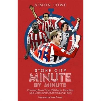 Stoke City Minute by Minute