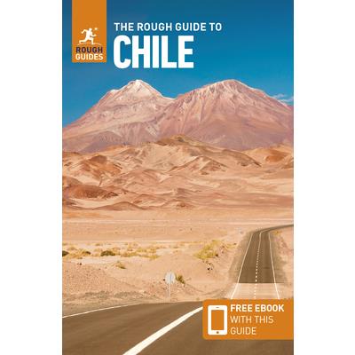 The Rough Guide to Chile & Easter Island (Travel Guide with Free Ebook)