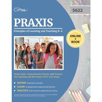 Praxis Principles of Learning and Teaching K-6 Study Guide